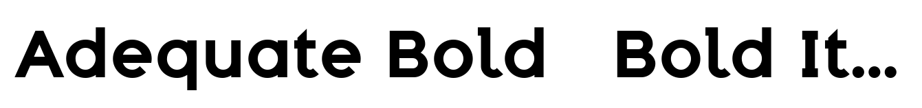Adequate Bold + Bold Italic